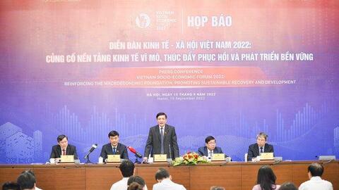 Diễn đàn Kinh tế - xã hội Việt Nam 2022: Củng cố nền tảng kinh tế vĩ mô, thúc đẩy phục hồi và phát triển bền vững