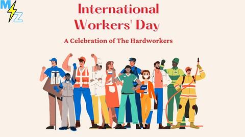 Ngày Quốc tế Lao động 1/5: Tôn vinh và cảm ơn người lao động